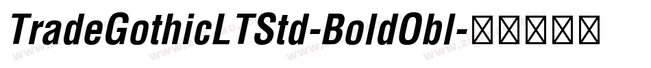 TradeGothicLTStd-BoldObl字体转换