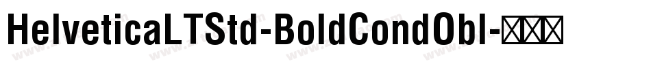HelveticaLTStd-BoldCondObl字体转换