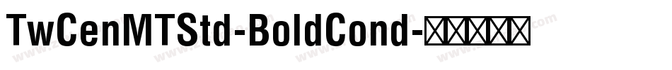 TwCenMTStd-BoldCond字体转换