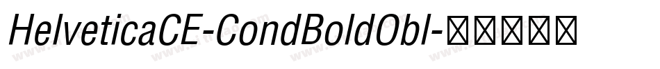 HelveticaCE-CondBoldObl字体转换