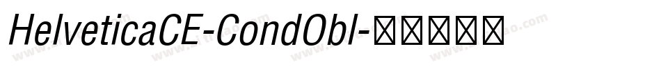 HelveticaCE-CondObl字体转换