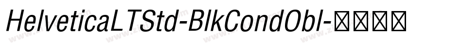 HelveticaLTStd-BlkCondObl字体转换