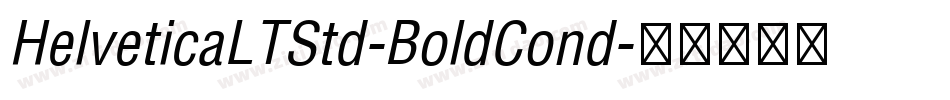 HelveticaLTStd-BoldCond字体转换