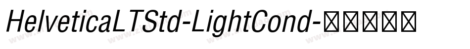 HelveticaLTStd-LightCond字体转换
