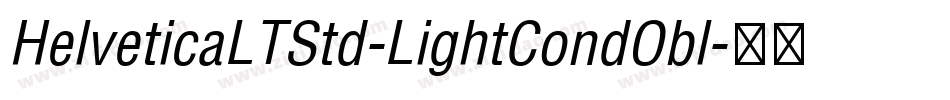 HelveticaLTStd-LightCondObl字体转换