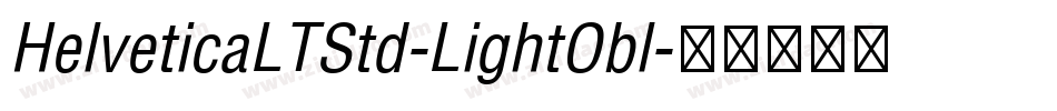 HelveticaLTStd-LightObl字体转换