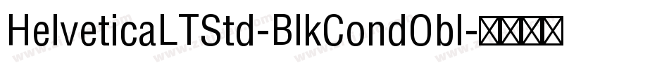 HelveticaLTStd-BlkCondObl字体转换