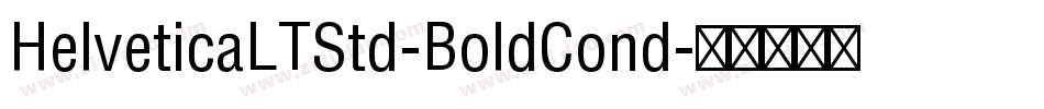 HelveticaLTStd-BoldCond字体转换