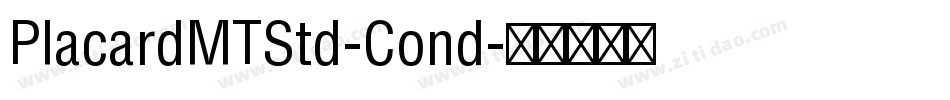 PlacardMTStd-Cond字体转换