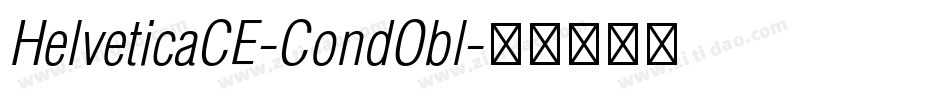 HelveticaCE-CondObl字体转换