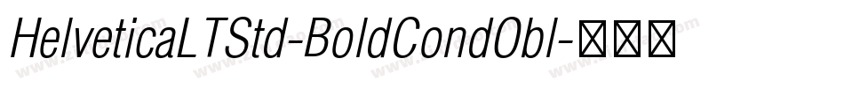 HelveticaLTStd-BoldCondObl字体转换