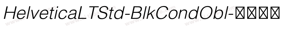 HelveticaLTStd-BlkCondObl字体转换
