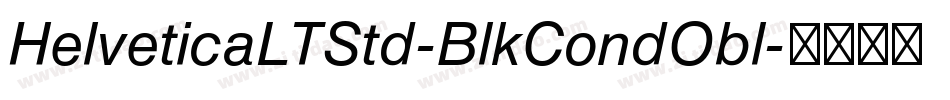 HelveticaLTStd-BlkCondObl字体转换