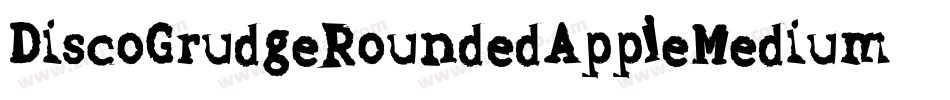 DiscoGrudgeRoundedAppleMedium-eKae字体转换