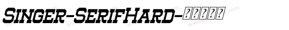 Singer-SerifHard字体转换