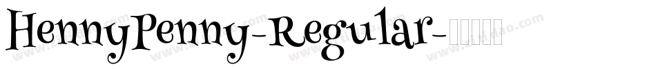 HennyPenny-Regular字体转换
