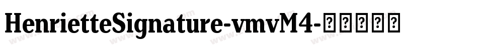HenrietteSignature-vmvM4字体转换