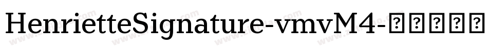 HenrietteSignature-vmvM4字体转换