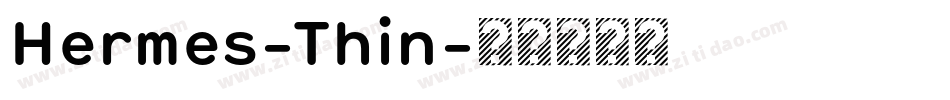 Hermes-Thin字体转换