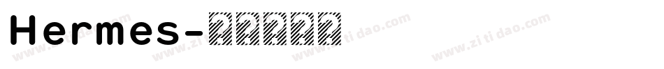 Hermes字体转换