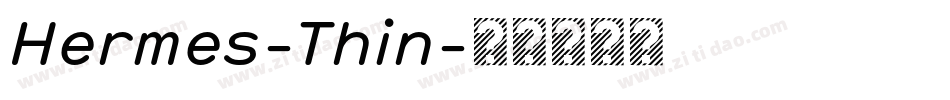 Hermes-Thin字体转换