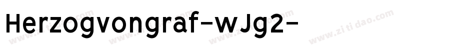 Herzogvongraf-wJg2字体转换