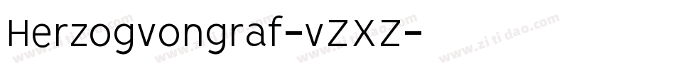 Herzogvongraf-vZXZ字体转换