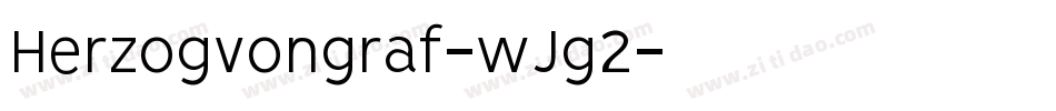 Herzogvongraf-wJg2字体转换