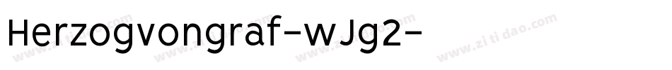 Herzogvongraf-wJg2字体转换