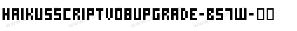 HaikusScriptV08Upgrade-B57w字体转换