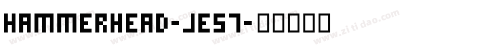 Hammerhead-jE57字体转换