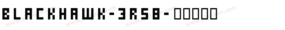Blackhawk-3R58字体转换