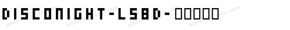 Disconight-L58D字体转换