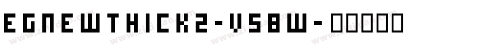 EgnewThick2-V58w字体转换