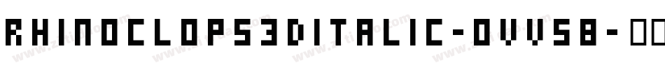 Rhinoclops3DItalic-OVV58字体转换