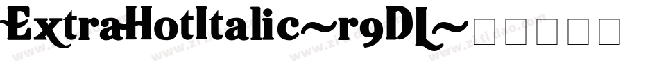 ExtraHotItalic-r9DL字体转换