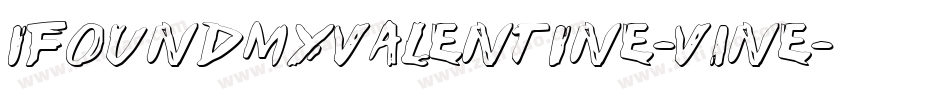 IFoundMyValentine-V1ne字体转换 IFoundMyValentine-V1ne字体转换