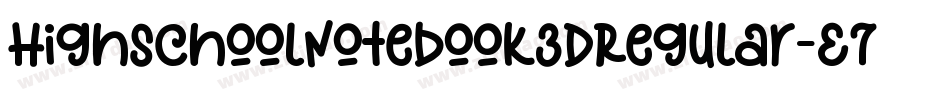 HighSchoolNotebook3DRegular-E7q9字体转换