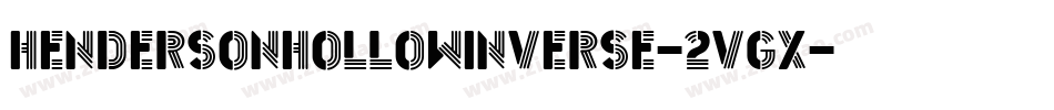 HendersonHollowInverse-2VgX字体转换