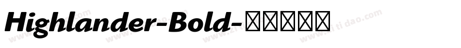Highlander-Bold字体转换