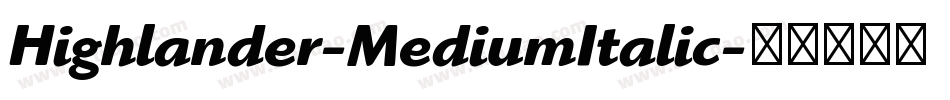 Highlander-MediumItalic字体转换