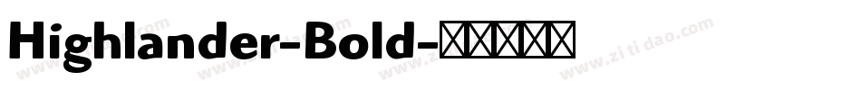 Highlander-Bold字体转换