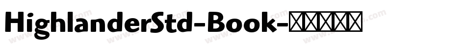 HighlanderStd-Book字体转换