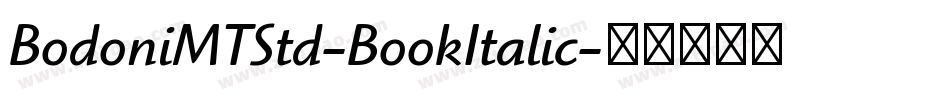 BodoniMTStd-BookItalic字体转换