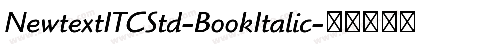 NewtextITCStd-BookItalic字体转换