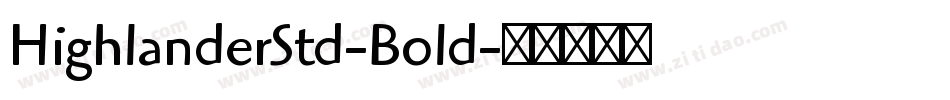 HighlanderStd-Bold字体转换