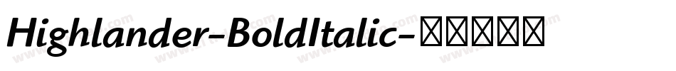 Highlander-BoldItalic字体转换