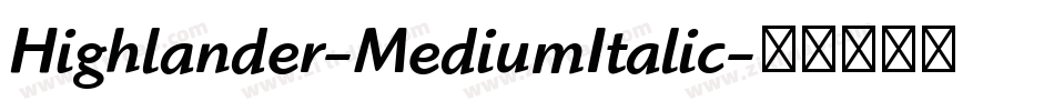 Highlander-MediumItalic字体转换