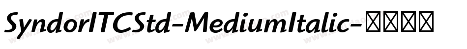 SyndorITCStd-MediumItalic字体转换