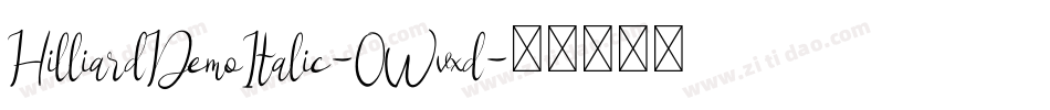 HilliardDemoItalic-0Wvxd字体转换